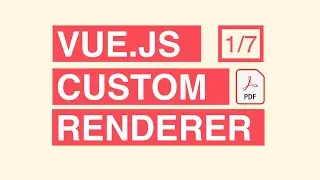 What is a Vue Renderer? [Vue 3 Custom Renderers 1/7]