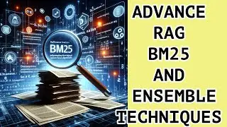 ADVANCE RAG - BM25 AND ENSEMBLE RETRIEVER