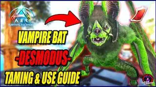 DESMODUS Ultimate Taming & Use Guide for the VAMPIRE BAT in Ark Survival Ascended !!