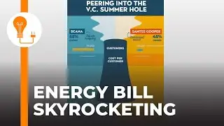 Why are energy bill skyrocketing for SCANA and Santee Cooper Customers?