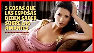 ✅ ✅ 5 Cosas que las Esposas Deben Saber Sobre las Amantes | Salir con un Hombre Casado