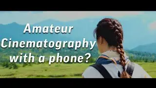 The Sony Xperia 1 iii - A Foray into Cinematic Shooting with the Future of Smartphone Cameras