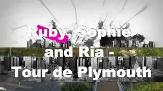 Tour De  Plymouth - Ruby - Sophie - Ria