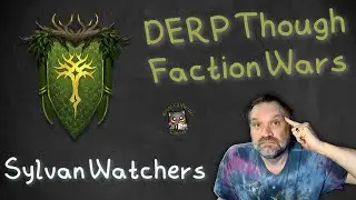 DERP to Dominate Faction Wars: Sylvan Watchers Edition - Raid Shadow Legends