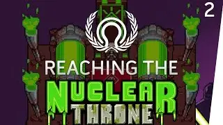 Reaching the Nuclear Throne Episode 2 - Grenade Rifle, Robot Funzies, Hammertime