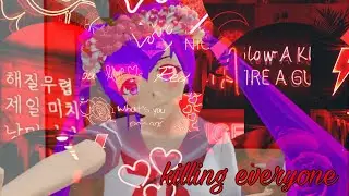 K1LL1NG EVERYONE