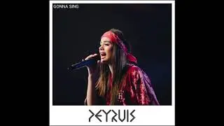Peyruis - Gonna Sing