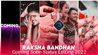 Rakshabandhan coming soon Status editing | Alight Motion Video Editing | Raksha bandhan Status vido