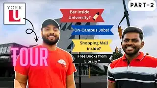 York University - Campus Tour | On-campus Jobs | Food Outlets | Libraries | Clubs | Part - 2