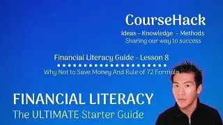 Financial Literacy – Why Not to Save Money And Rule of 72 EDITED Formula