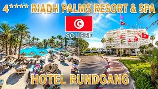 Riadh Palms Resort & Spa in Tunesien 🇹🇳 SOUSSE | Hotelrundgang & Infos