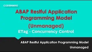 Part 11: Unmanaged ABAP RESTful Application Programming Model (RAP) - ETag
