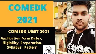 Comedk 2021 Exam | All You Need To Know about Comedk | Schedule | Application Fee | Exam pattern |