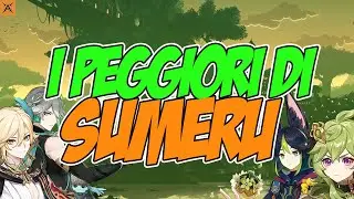 TOP 3 PEGGIORI PERSONAGGI DI SUMERU [GENSHIN IMPACT ITA]