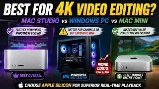 Mac Studio vs Windows PC vs Mac Mini – Best 4K Video Editing Setup in 2026? 🔥