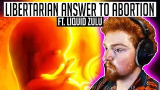 Evictionism - The Best Answer To Abortion? ft. LiquidZulu