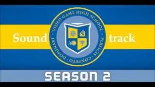 VGHS Season 2 Soundtrack   Episode 3 OST