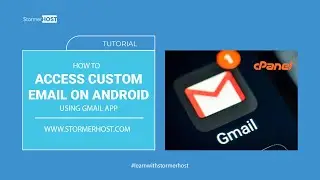 How to Setup & Access your Custom email (cPanel) on Android phone using Gmail App | StormerHost.com