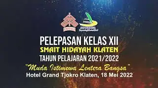Trailer Pelepasan Kelas XII TP 2021/2022