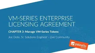 VM-Series ELA Chapter 3: Manage VM-Series Tokens