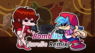 FNF Bomblitz (Awelie Remix) but BF & GF are chilling [2024 version]