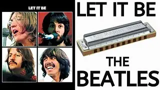 Let It Be (The Beatles) harmonica lesson - C diatonic harmonica lesson & free harp tabs