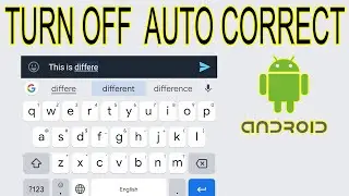 How to Turn off Auto Correct on Android Phone (Gboard keyboard)
