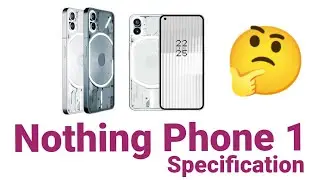 Nothing Phone 1 Specification and Expected price in BD. 