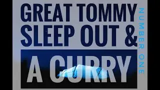 Great Tommy Sleepout, Camp, night 1 & a Spinach Chickpea Curry cooked one a Trangia.