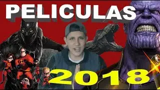 Las Películas Mas Esperadas Del 2018 - La ViñetaPop
