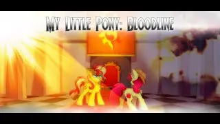 MLP Bloodline Part 2 Sols Sinister Plans