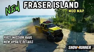 Fraser Island Mod Map - First Mission Run In New Update - Snowrunner