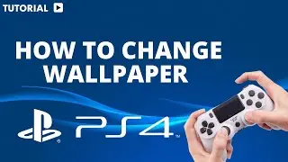 How to change wallpaper on PS4
