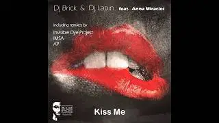 Dj Brick & Dj Lapin feat Anna Miracles - Kiss Me ( IMSA Remix )