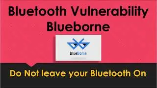 BlueBorne Attack Through Bluetooth