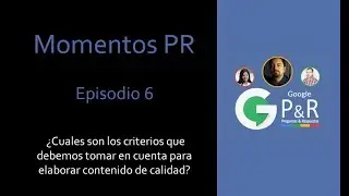 ¿Que es el contenido de calidad para Google? momentos P&R episodio #6