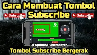 TUTORIAL CARA BUAT TOMBOL SUBSCRIBE || DI APK KINEMASTERRR