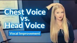 Chest Voice vs. Head Voice Singing | KNOW YOUR VOICE