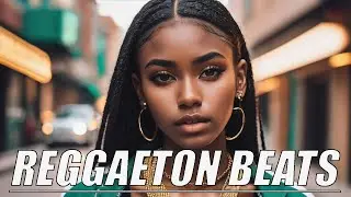 Chill Reggaeton Beats Mix | Relaxing Latin & Smooth Vibes | Best Reggaeton Playlist For Study &Chill