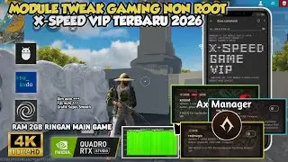 RAM 1-8GB LANCAR❗️Module Gaming Non Root X-Speed VIP | Ampuh Atasi Lag Patah Patah DiAndroid 2026