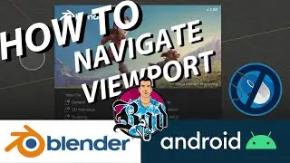 How to Navigate Viewport Tutorial - Android Blender 2.8 / 2.79