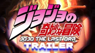 JoJo The Last Ora Final Part(Trailer)