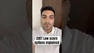 CUET low score options #cuet #cuetscore #cuet2024 #cuetexam #cuetadda247 #cuetwallah #malviyaacademy