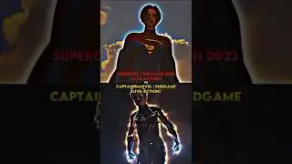 Supergirl | The Flash 2023 (LIVE-ACTION) vs Captain Marvel | Endgame (LIVE-ACTION)
