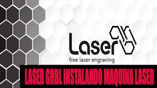 LASER GRBL INSTALANDO MAQUINA LASER