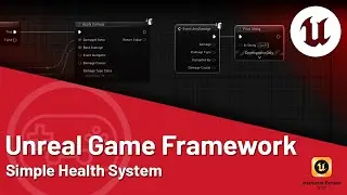 Unreal Engine 5 Tutorial - Game Framework: Health System