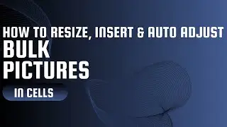 How to Resize, Insert & Auto Adjust  Pictures in Bulk  | MS Excel |# Resize picture with cell size|