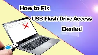 How to Fix Access Denied Issues for USB or Pen Drives in Minutes