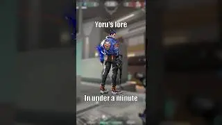 Yoru’s LORE in Under a Minute. 