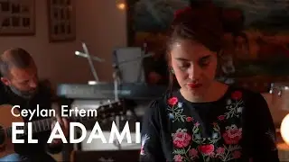 Ceylan Ertem - El Adamı